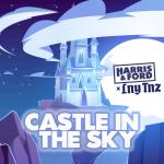 Cover: Harris & Ford & LNY TNZ - Castle In The Sky