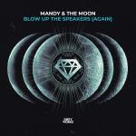 Cover: Mandy & The Moon - Blow Up The Speakers (Again)