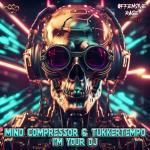 Cover: Mind Compressor & TukkerTempo - I'm Your DJ
