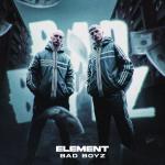 Cover: Element - Bad Boyz