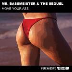 Cover: Mr. Bassmeister & The Sequel - Move Your Ass