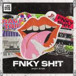 Cover: Andy SVGE - FNKY SH!T