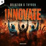 Cover: Deluzion &amp; Thyron - Innovate