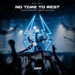 Cover: Melox - No Time To Rest (Hard Energy Events Anthem 2023)