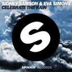 Cover: Sidney Samson & Eva Simons - Celebrate The Rain
