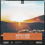 Cover: Araysen & Melox - Fight Until Dawn