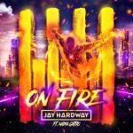 Cover: Jay Hardway ft. Nadia Gattas - On Fire