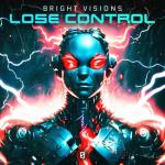 Cover: Bright Visions - Lose Control
