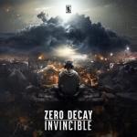 Cover: Zero Decay - Invincible