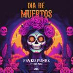 Cover: Psyko Punkz - Dia De Muertos