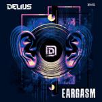 Cover: Delius - Eargasm