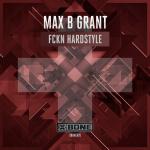 Cover: Max B. Grant - Fckn Hardstyle