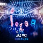 Cover: K1 &amp; JEEX - Our Kingdom