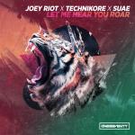 Cover: Technikore &amp;amp;amp; Suae - Let Me Hear You Roar