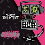 Cover: Alaguan - Make Your Own Kind Of Music