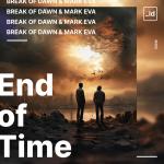 Cover: Break of Dawn &amp; Mark Eva - End Of Time