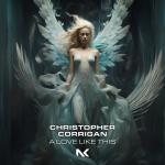Cover: Christopher Corrigan - A Love Like This