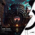 Cover: Dark Fusion - Our Fortress