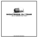 Cover: Nightbass DJ Team - On A Hardstyle Trip (Hard Trip Mix)