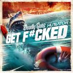 Cover: Mutilator - Get F#cked