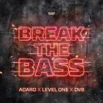 Cover: Adaro &amp; Level One &amp; DV8 - Break The Bass