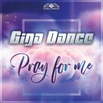 Cover: Giga Dance - Pray For Me