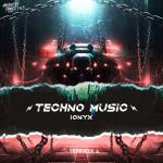 Cover: IONYX - Techno Music