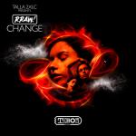 Cover: Talla 2XLC presents RRAW! - Change