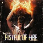 Cover: REVIVE &amp; Last Word - Fistful Of Fire