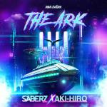 Cover: SaberZ & AKI-HIRO - The Ark