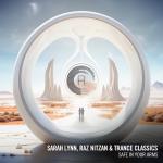 Cover: Sarah Lynn &amp; Raz Nitzan &amp; Trance Classics - Safe In Your Arms
