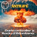 Cover: Darkcontroller & Rocky23Montana - Antilife