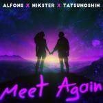Cover: Alfons &amp; NIKSTER &amp; Tatsunoshin - Meet Again