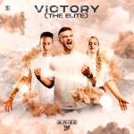 Cover: A-RIZE &amp; EV-LO - Victory (The Elite)