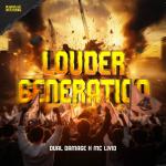 Cover: Dual Damage ft. MC Livid - Louder Generation