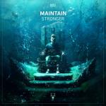 Cover: Maintain - Stronger
