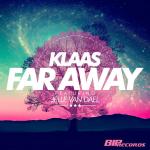 Cover: Klaas ft. Jelle Van Dael - Far Away
