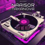 Cover: Naaisor & Takanova - Got Me High