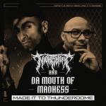 Cover: Da Mouth of Madness - Made It To Thunderdome