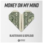 Cover: Blasterjaxx - Money On My Mind