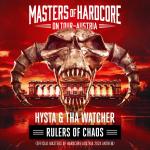 Cover: Hysta & Tha Watcher - Rulers Of Chaos (Official Masters of Hardcore Austria 2024 Anthem)