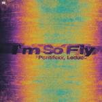 Cover: Pontifexx & Leduc - I'm So Fly