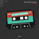 Cover: Smokey Bubblin' B & Alex Mills - Overpowered