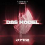 Cover: Maxtreme - Das Model
