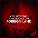 Cover: Andy Jay Powell &amp; Frankforce One - Foreign Land