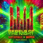 Cover: Rave Republic - Rebels Of The Night