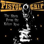 Cover: Pistol Grip - Cruxcifixion Politix