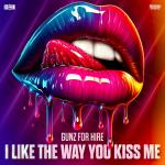 Cover: Gunz for Hire - I Like The Way You Kiss Me (Uptempo Edit)