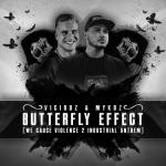 Cover: Viciouz & Mykoz - Butterfly Effect (We Cause Violence 2 Industrial Anthem)