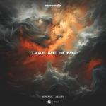 Cover: Monocule &amp; Joe Jury - Take Me Home